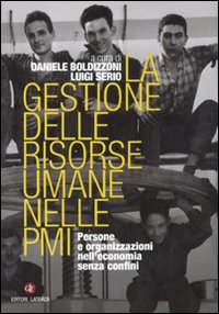 La gestione delle risorse umane nelle PMI. Persone e organizzazioni …