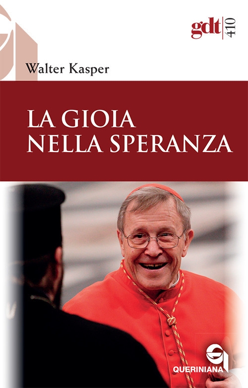 La gioia nella speranza. Nuova ediz, Brescia, Queriniana, 2018
