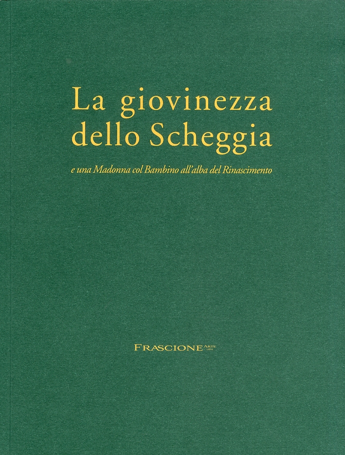 La giovinezza dello Scheggia e una Madonna col Bambino all'alba …