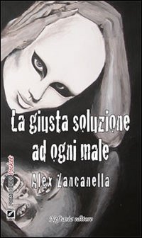 La giusta soluzione ad ogni male, Pesaro, Neftasia, 2011