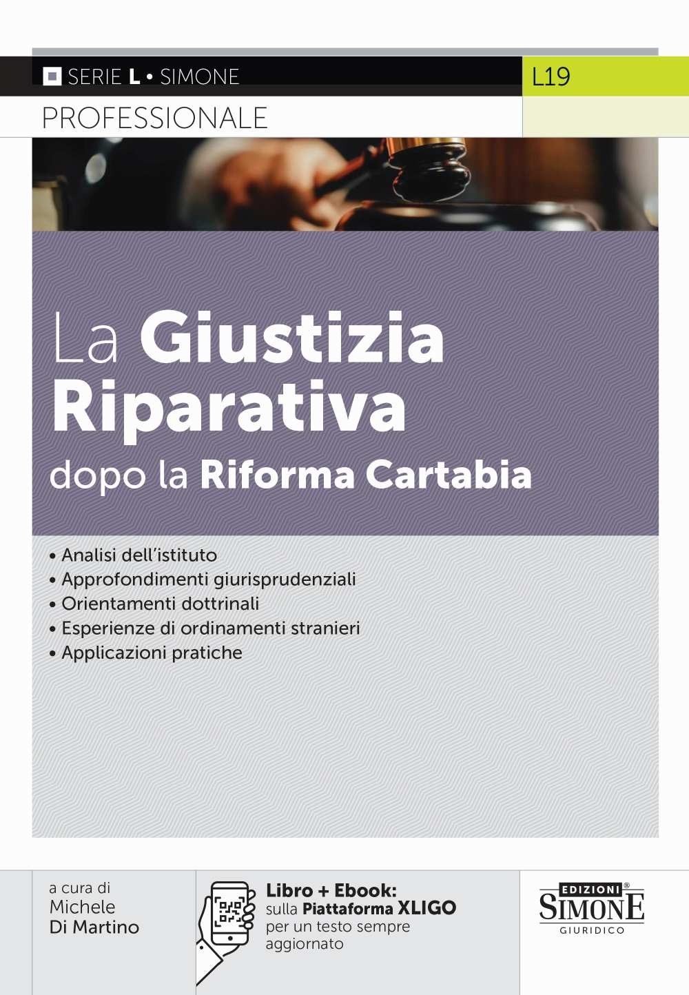 La giustizia riparativa dopo la Riforma Cartabia. Con ebook sulla …