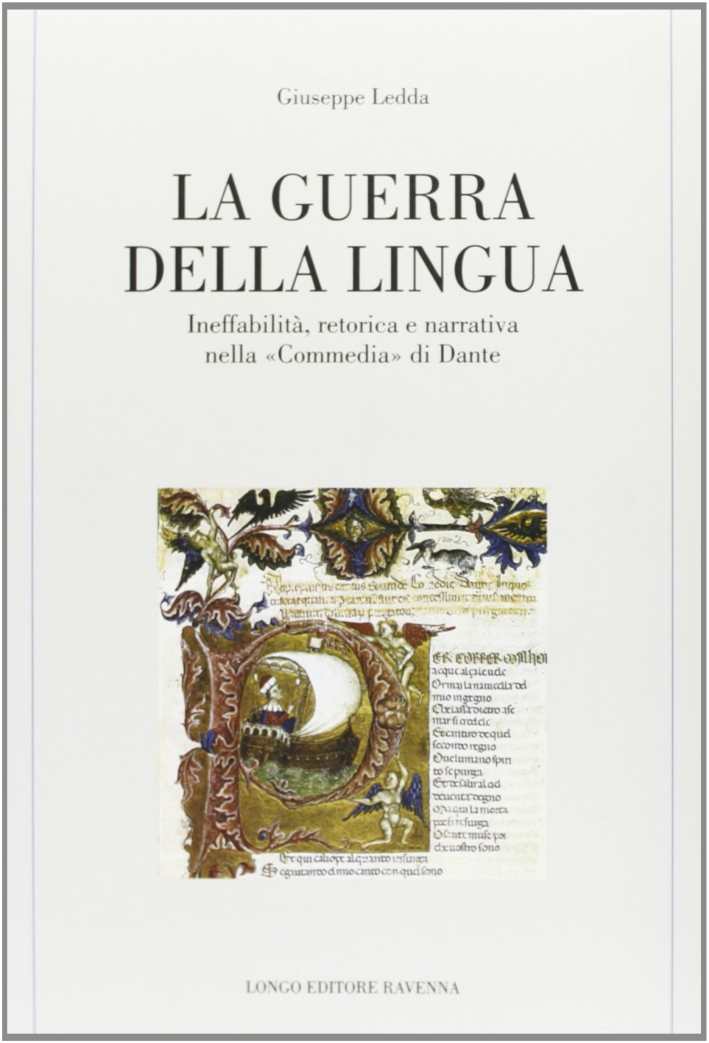 La guerra della lingua. Ineffabilità, retorica e narrativa nella "Commedia" …