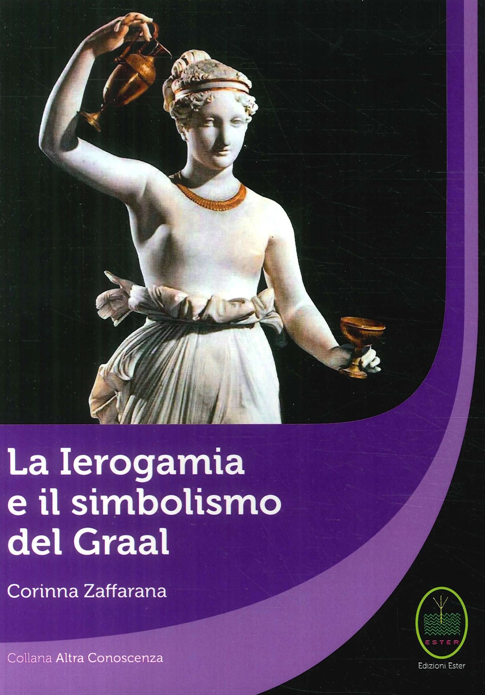 La Ierogamia e il Simbolismo del Graal