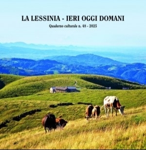 La Lessinia. Ieri, oggi, domani. Quaderno culturale (2025). Vol. 48