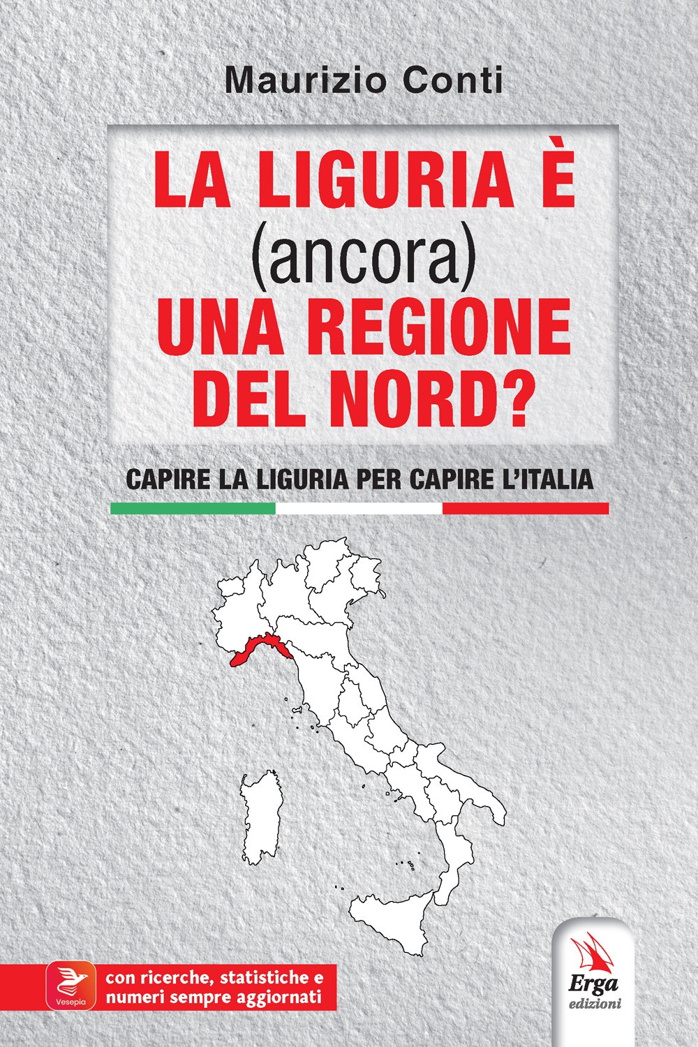 La Liguria è (ancora) una regione del Nord?