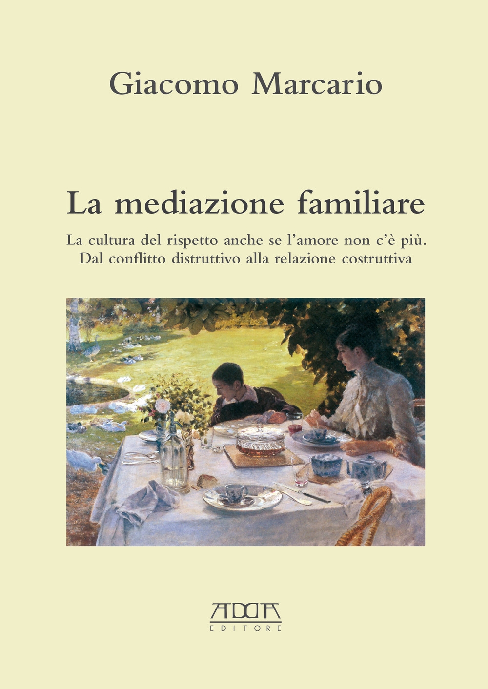 La mediazione familiare. La cultura del rispetto anche se l'amore …