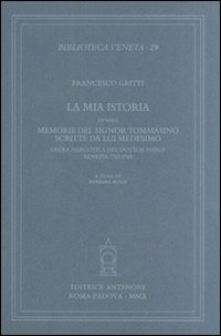 La mia istoria ovvero memorie del signor Tommasino scritte da …