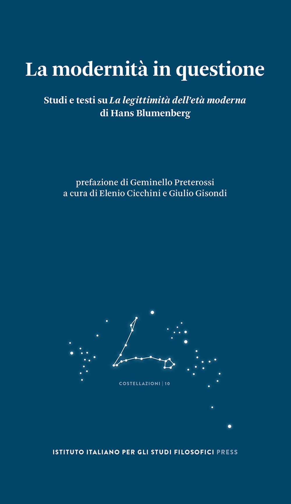 La modernità in questione. Studi e testi su «La legittimità …