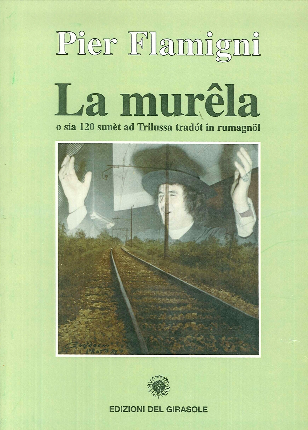 La murela. O sia 120 sunèt ad trilussa tradòt in …