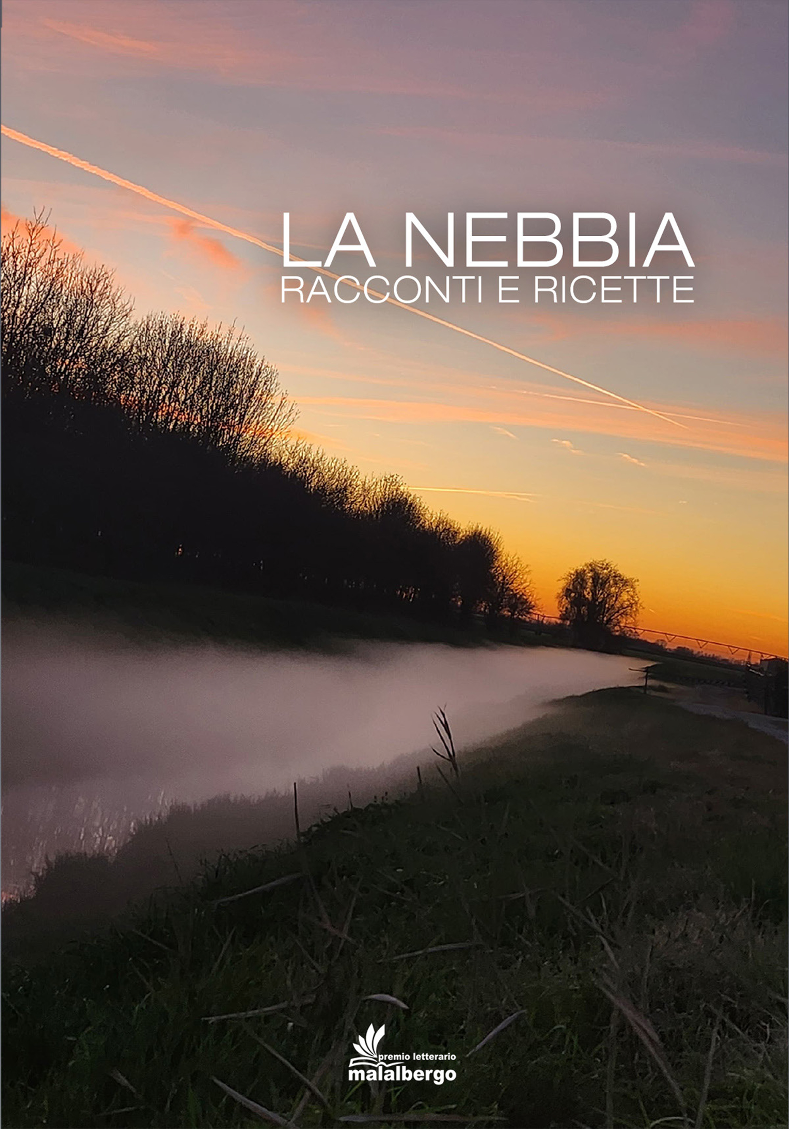 La Nebbia. Racconti e Ricette