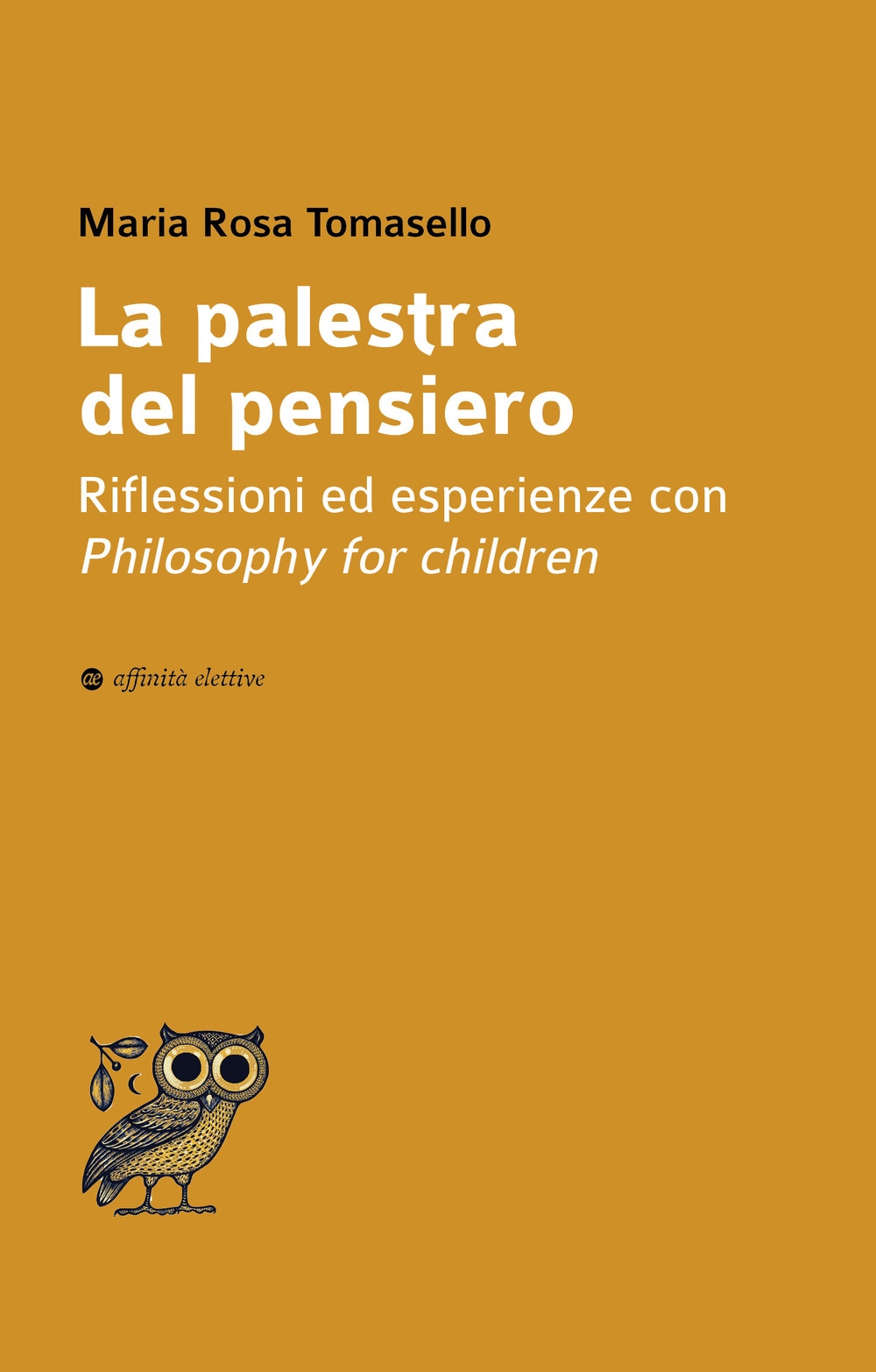 La palestra del pensiero. Riflessioni ed esperienze con Philosophy for …