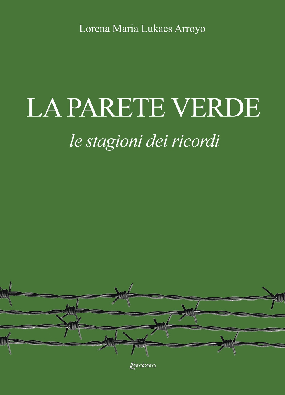 La Parete Verde. La stagione dei ricordi