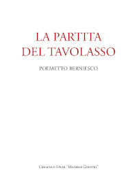 La partita del Tavolasso. Poemetto berniesco