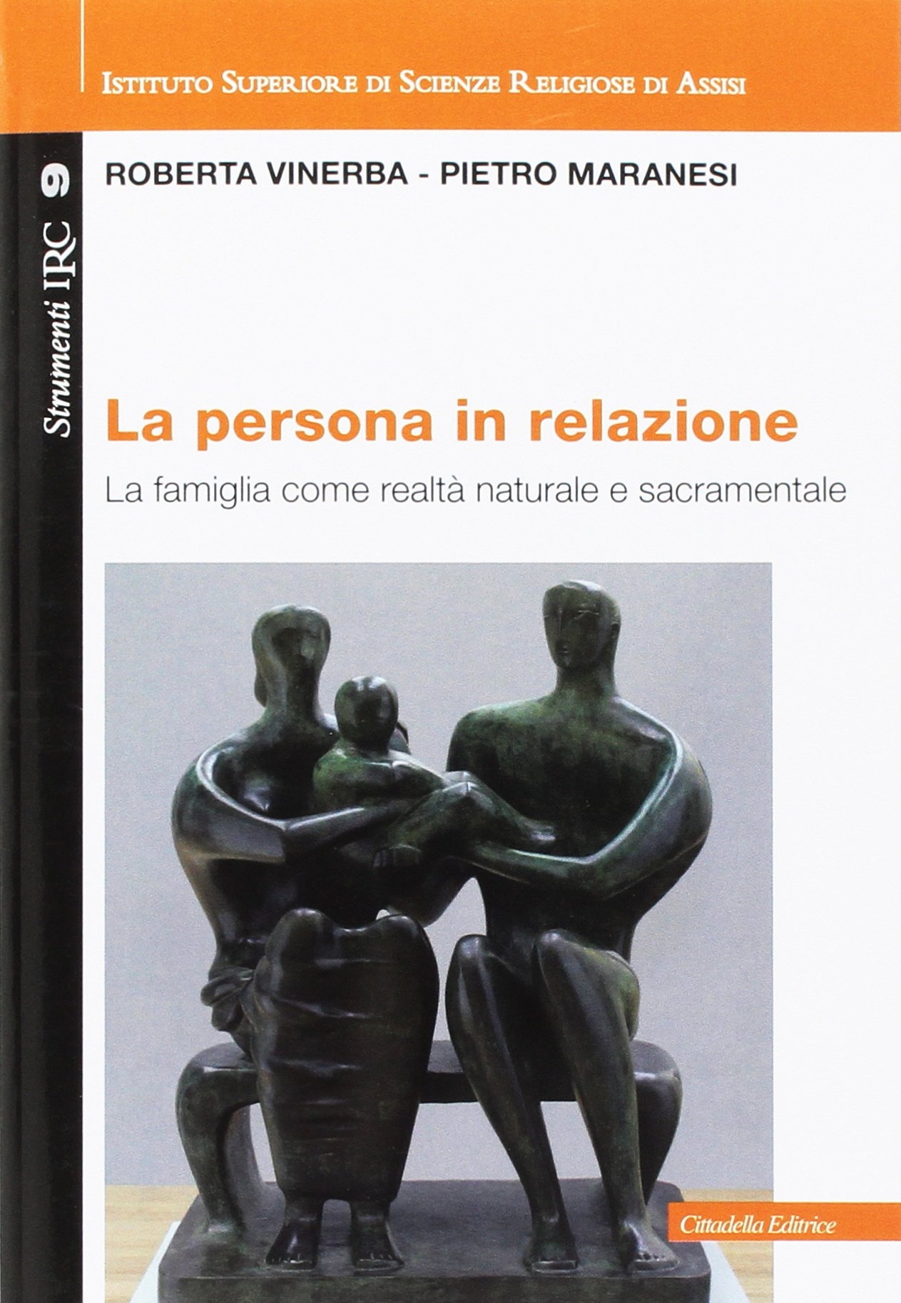 La persona in relazione. La famiglia come realtà naturale e …