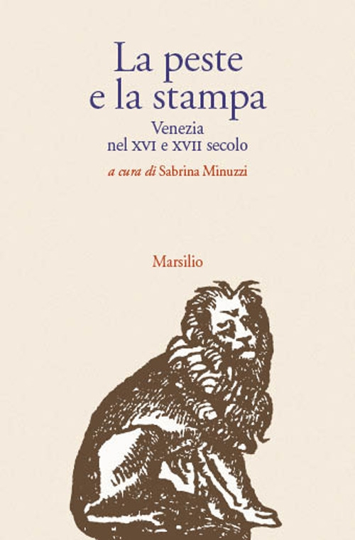 La peste e la stampa. Venezia nel XVI e XVII …