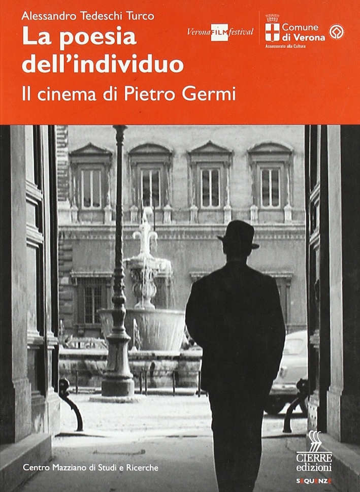 La poesia dell'individuo. Il cinema di Pietro Germi