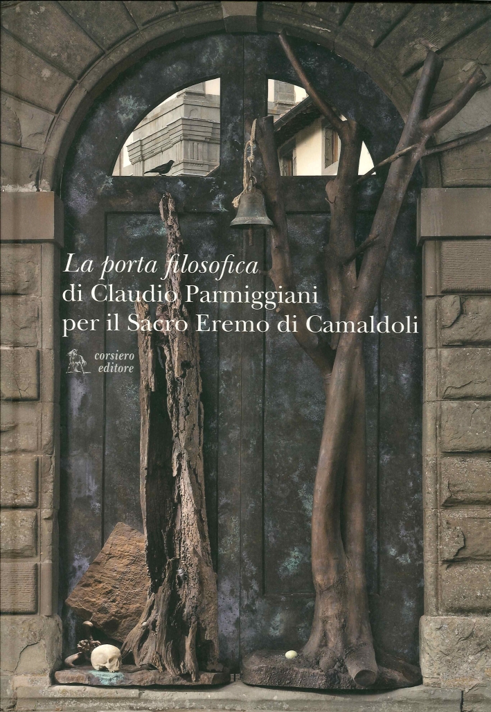 La Porta Filosofica di Claudio Parmiggiani per il Sacro Eremo …