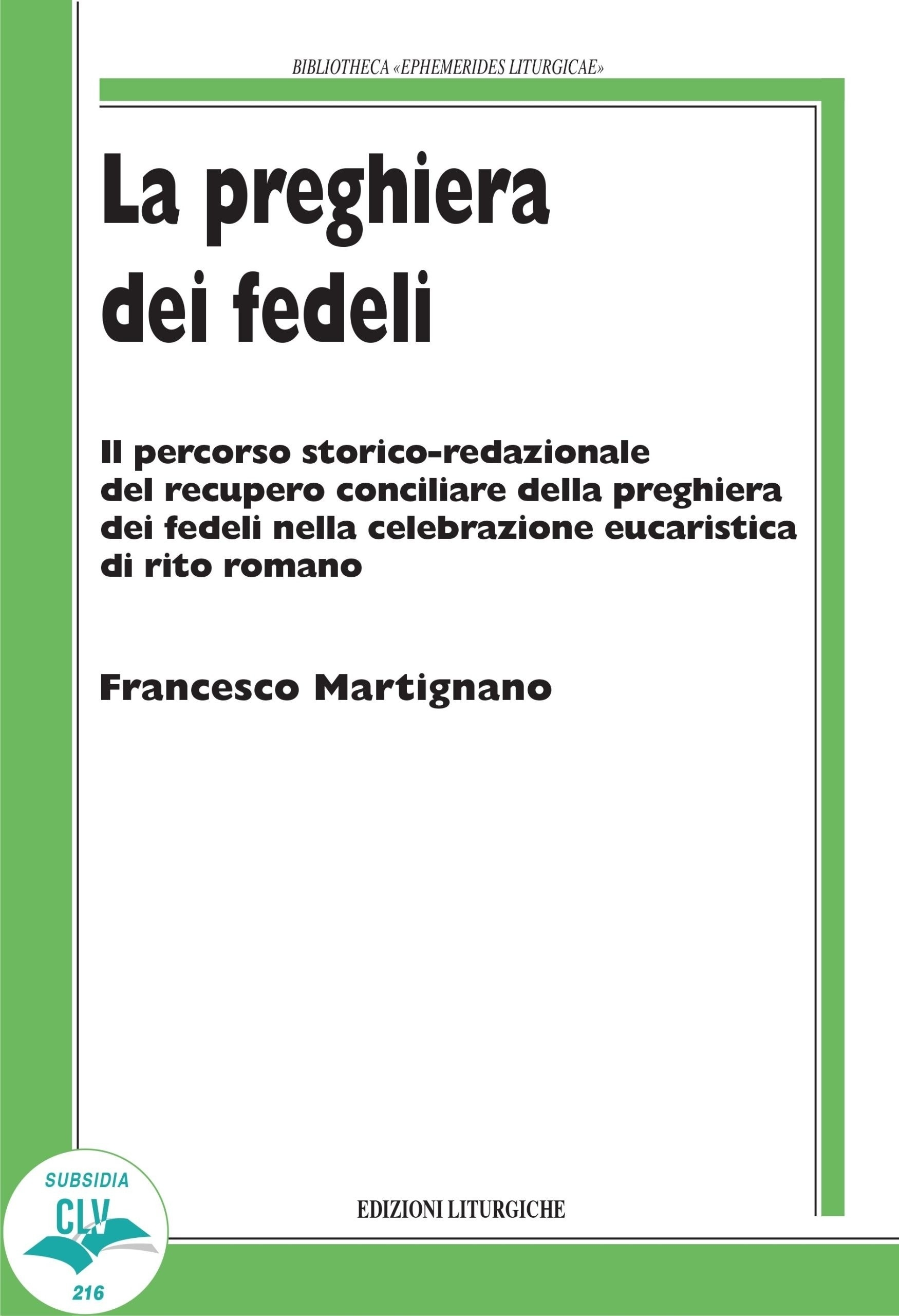 La preghiera dei fedeli. Il percorso storico-redazionale del recupero conciliare …