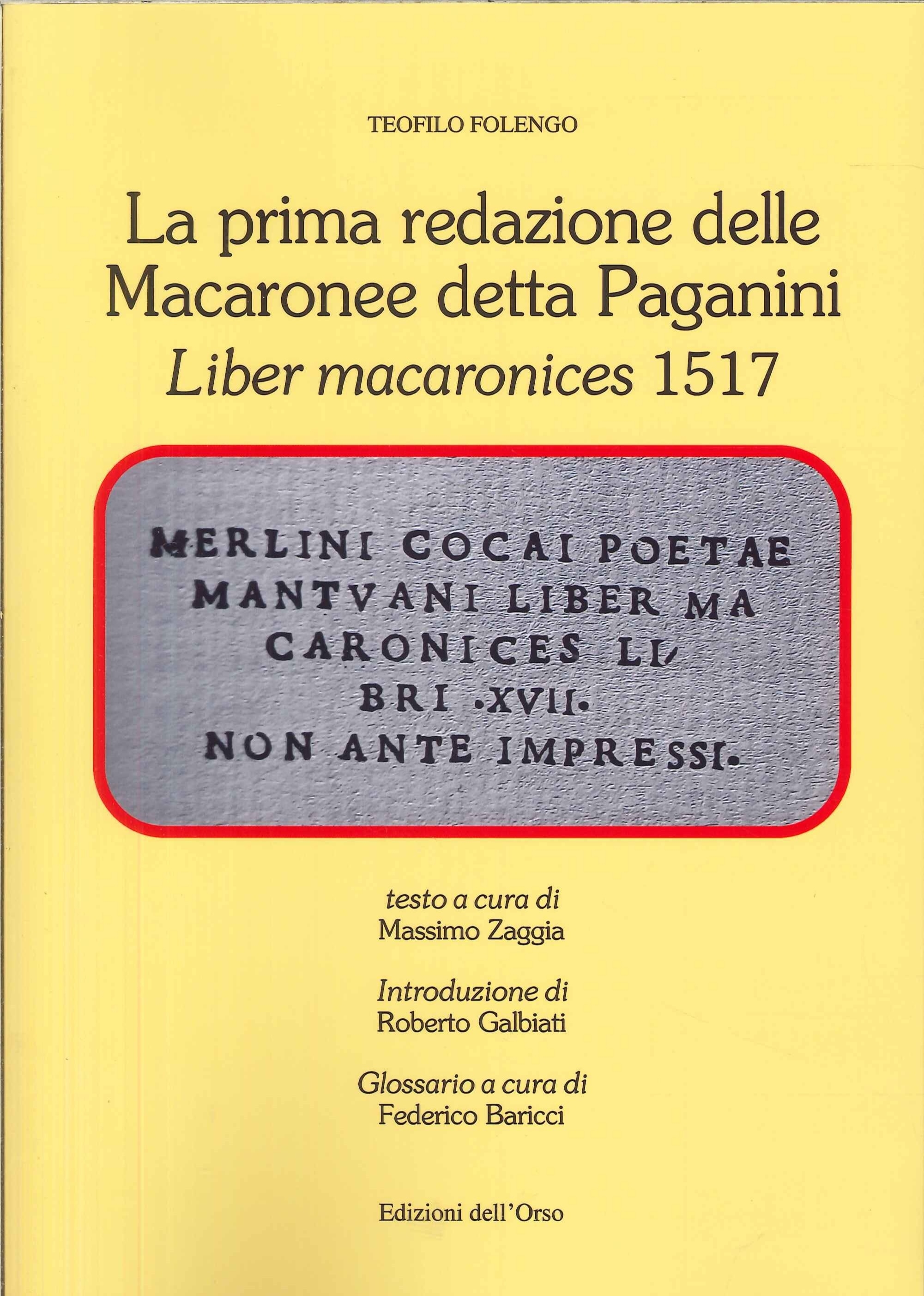 La prima redazione delle Macaronee detta Paganini. Liber macaronices 1517
