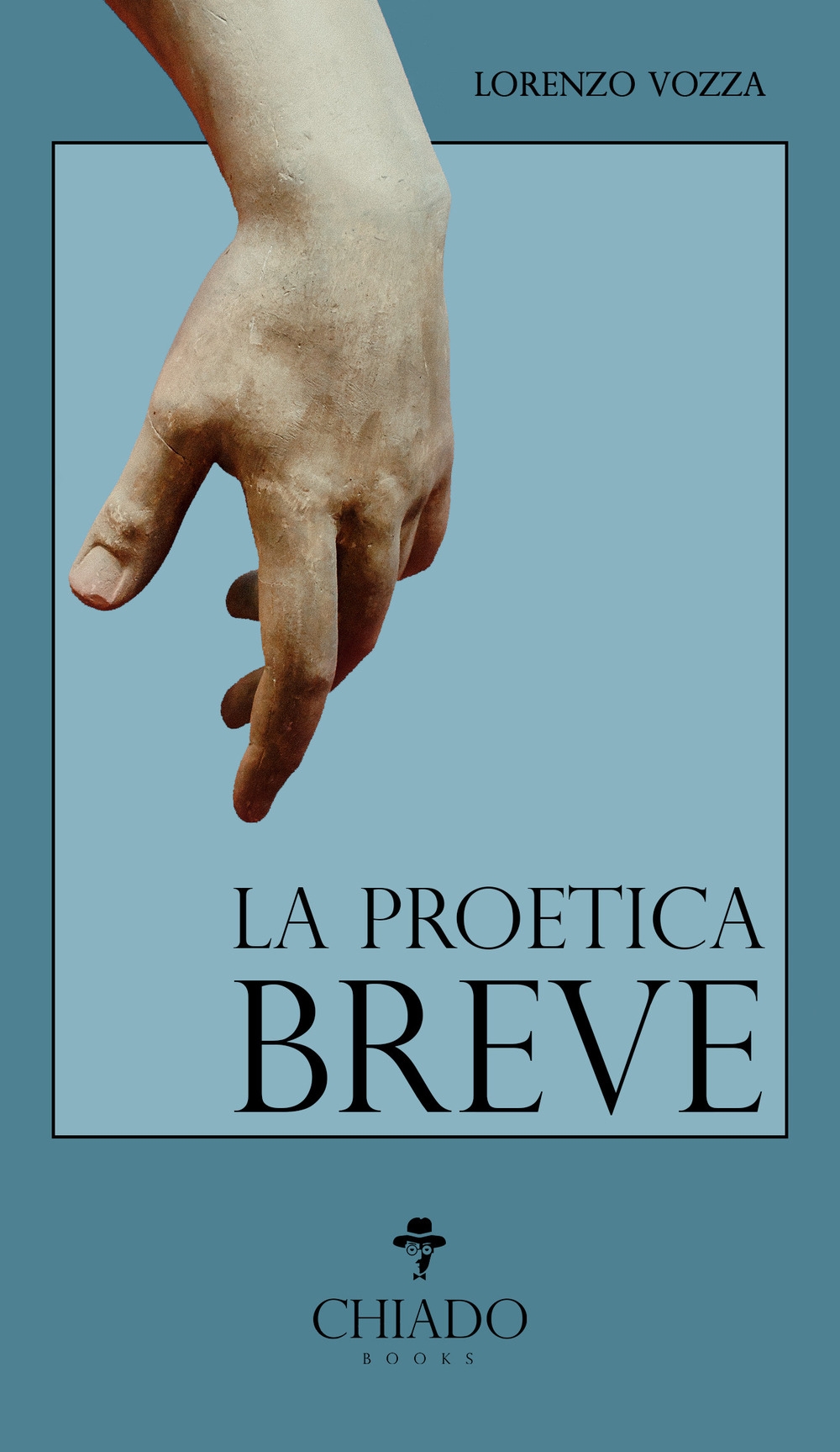 La proetica breve, Roma, Chiado Books Italia, 2020