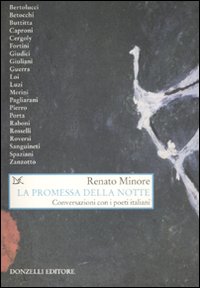 La promessa della notte. Conversazioni con i poeti italiani, Roma, …