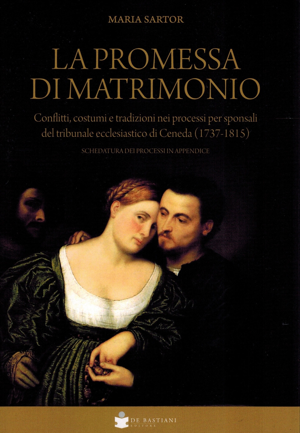 La promessa di matrimonio. Conflitti, costumi e tradizioni nei processi …