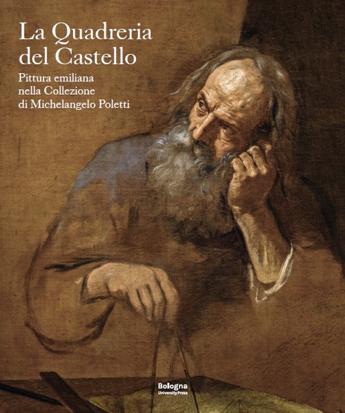 La quadreria del castello. Pittura emiliana nella collezione di Michelangelo …