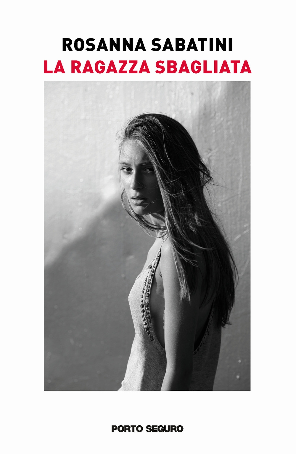 La Ragazza Sbagliata, Firenze, PSEditore, 2021