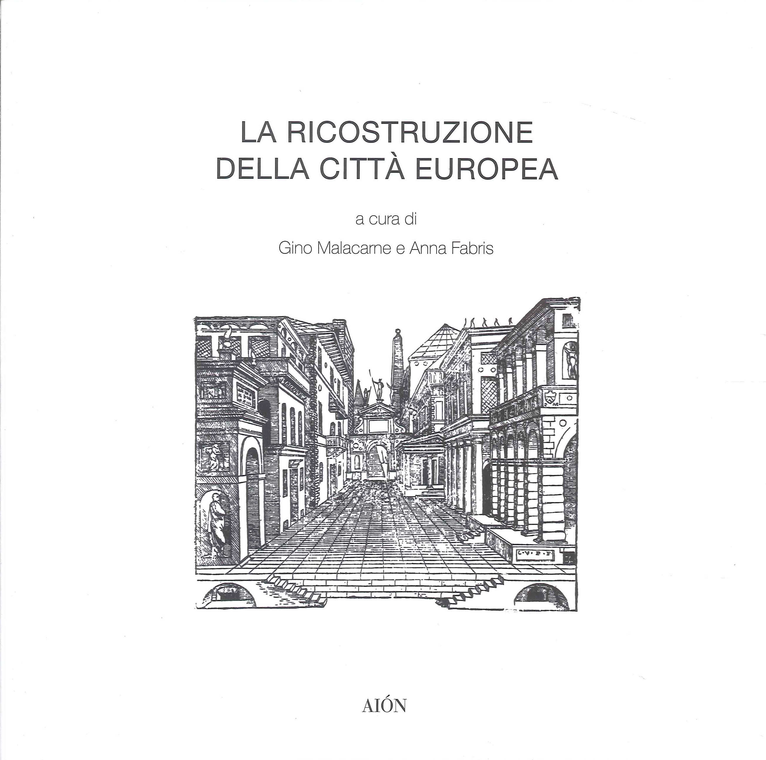 La Ricostruzione della Città Europea