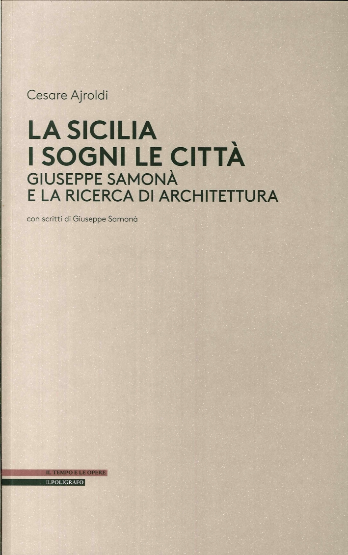 La Sicilia i Sogni le Città. Giuseppe Samonà e la …