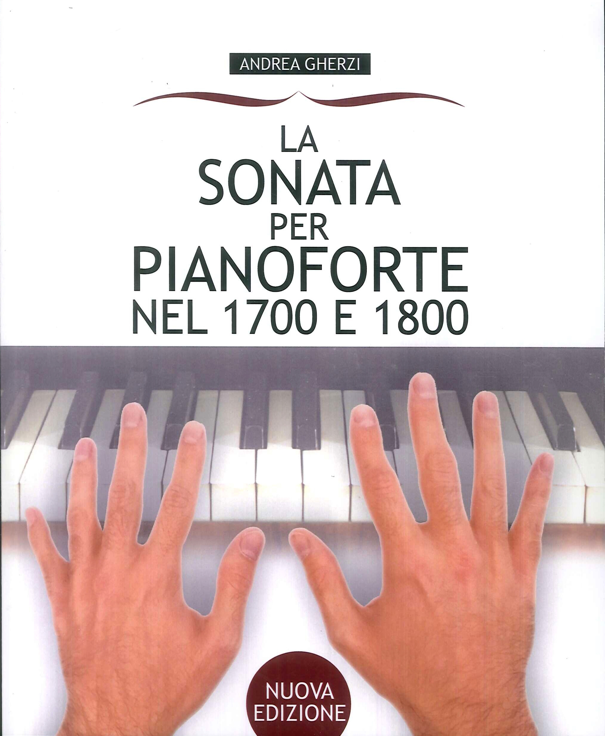 La sonata per pianoforte nel 1700 e 1800