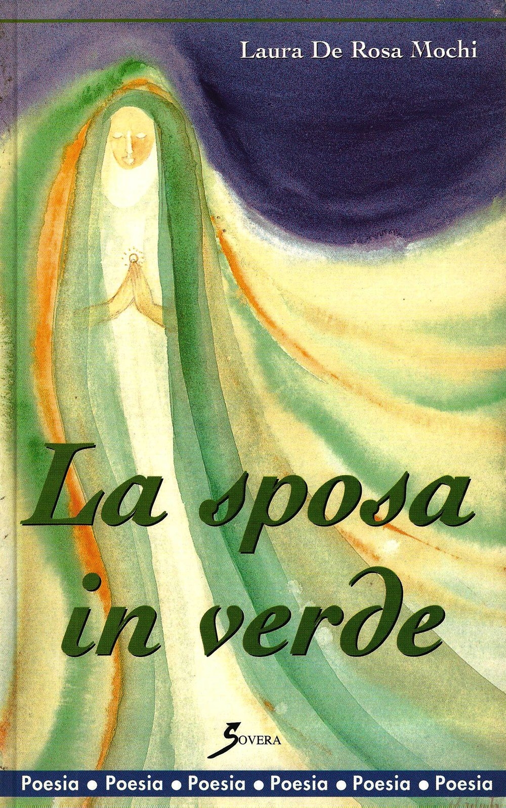 La sposa in verde, Roma, Sovera Edizioni, 2002