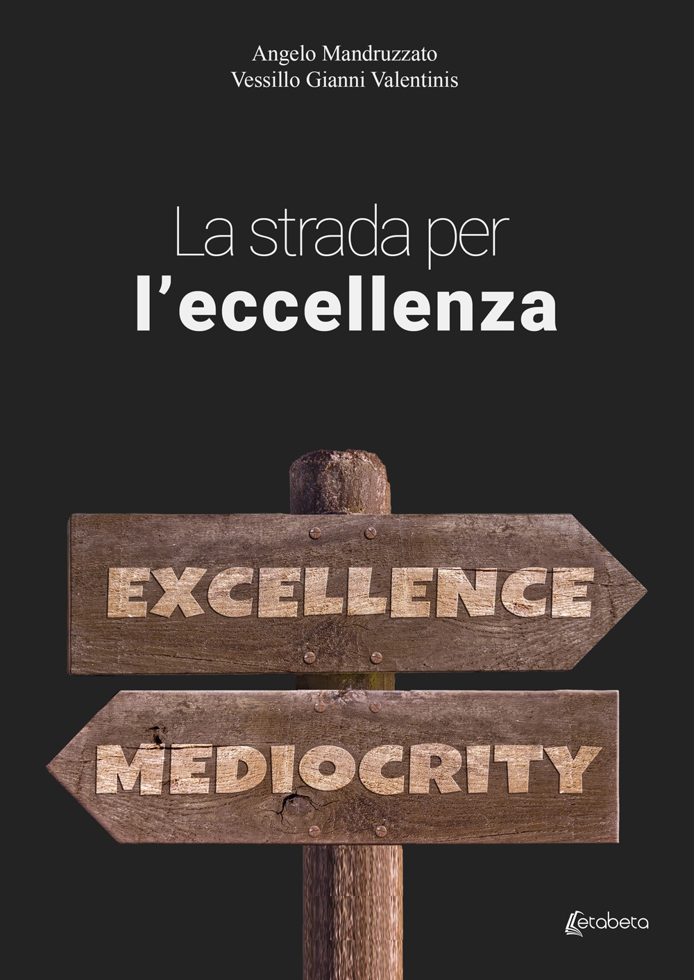 La Strada per L'eccellenza