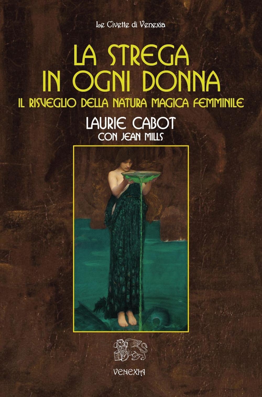 La strega in ogni donna, il risveglio della natura magica …