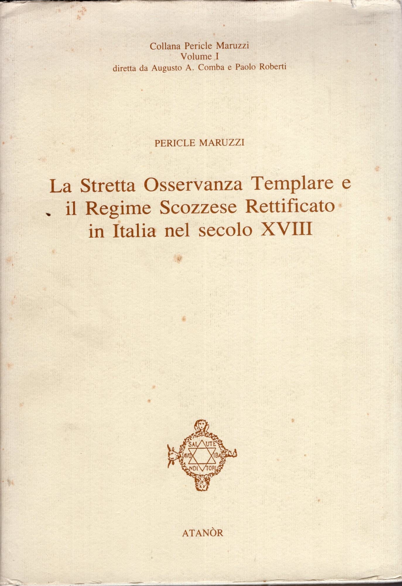 La stretta osservanza templare e il regime scozzese rettificato in …