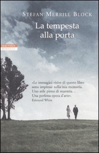 La tempesta alla porta, Vicenza, Neri Pozza Editore, 2011