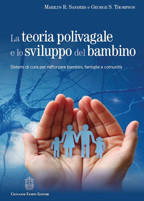 La teoria polivagale e lo sviluppo del bambino. Sistemi di …