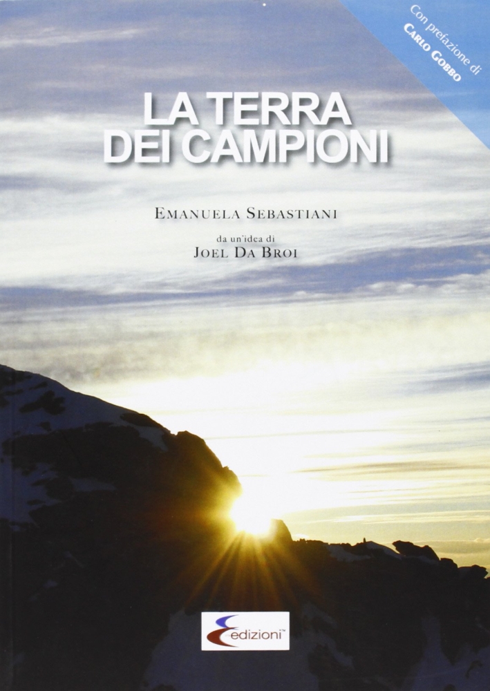 La Terra dei Campioni, Sarre, E-edizioni, 2012