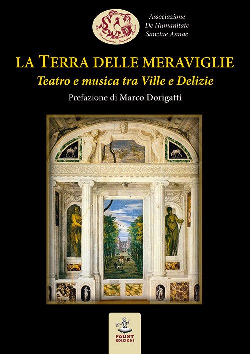 La Terra delle meraviglie. Teatro e musica tra Ville e …