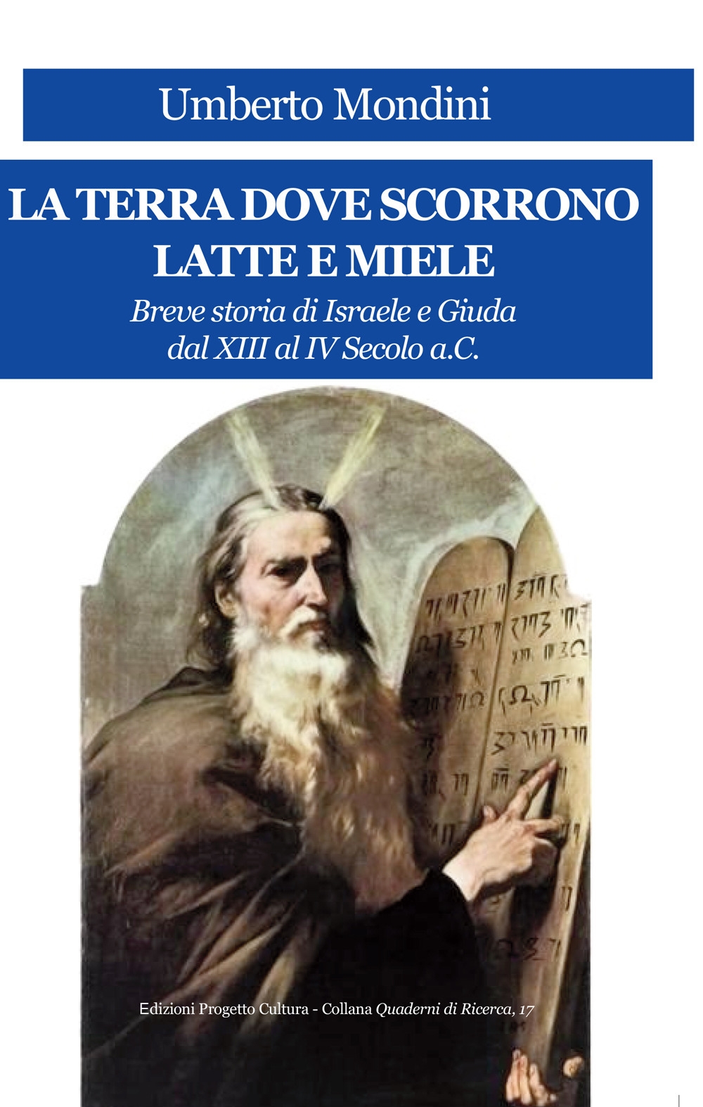 La terra dove scorrono latte e miele. Breve storia di …