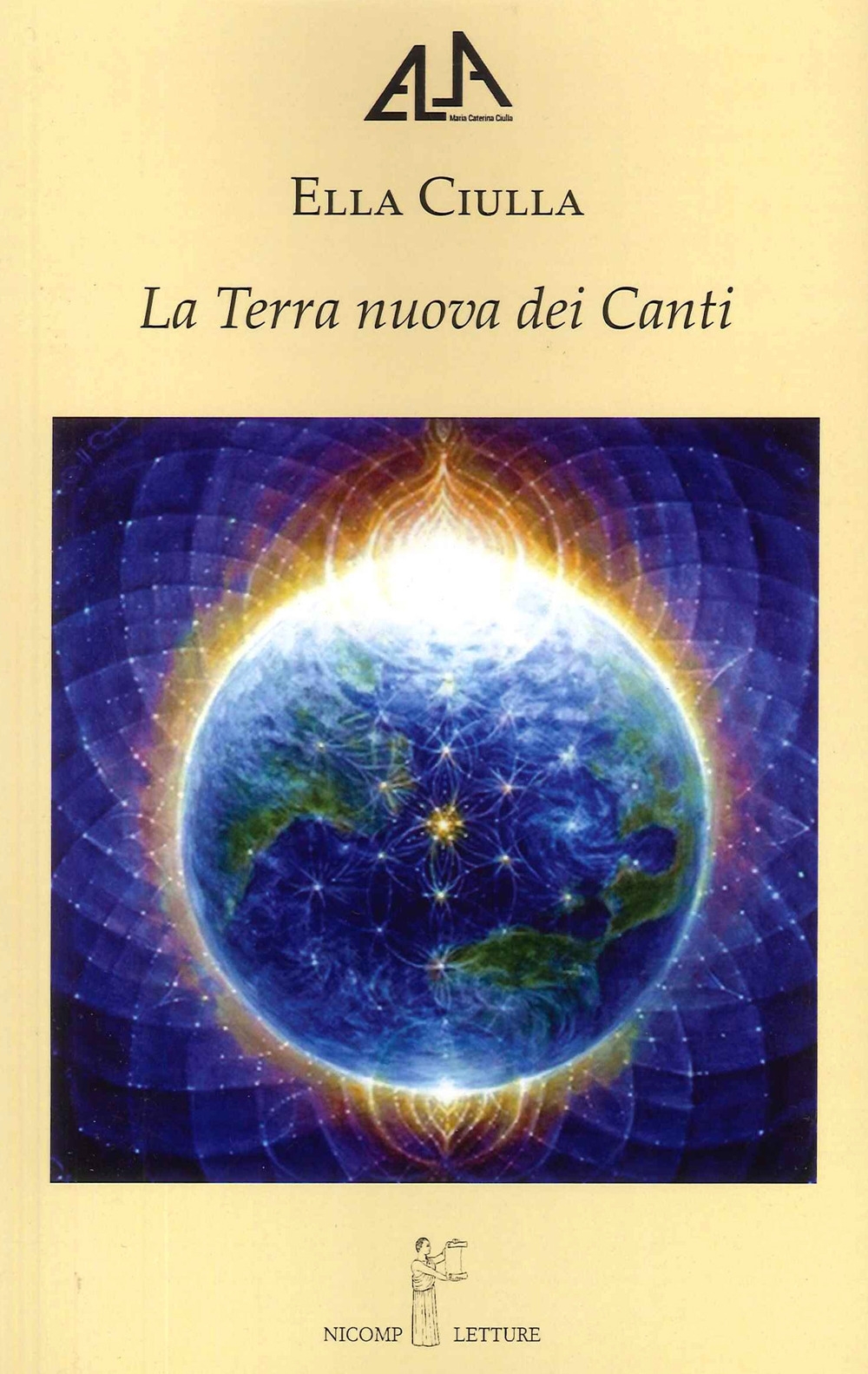 La Terra nuova dei Canti, Firenze, Nicomp Laboratorio Editoriale, 2022