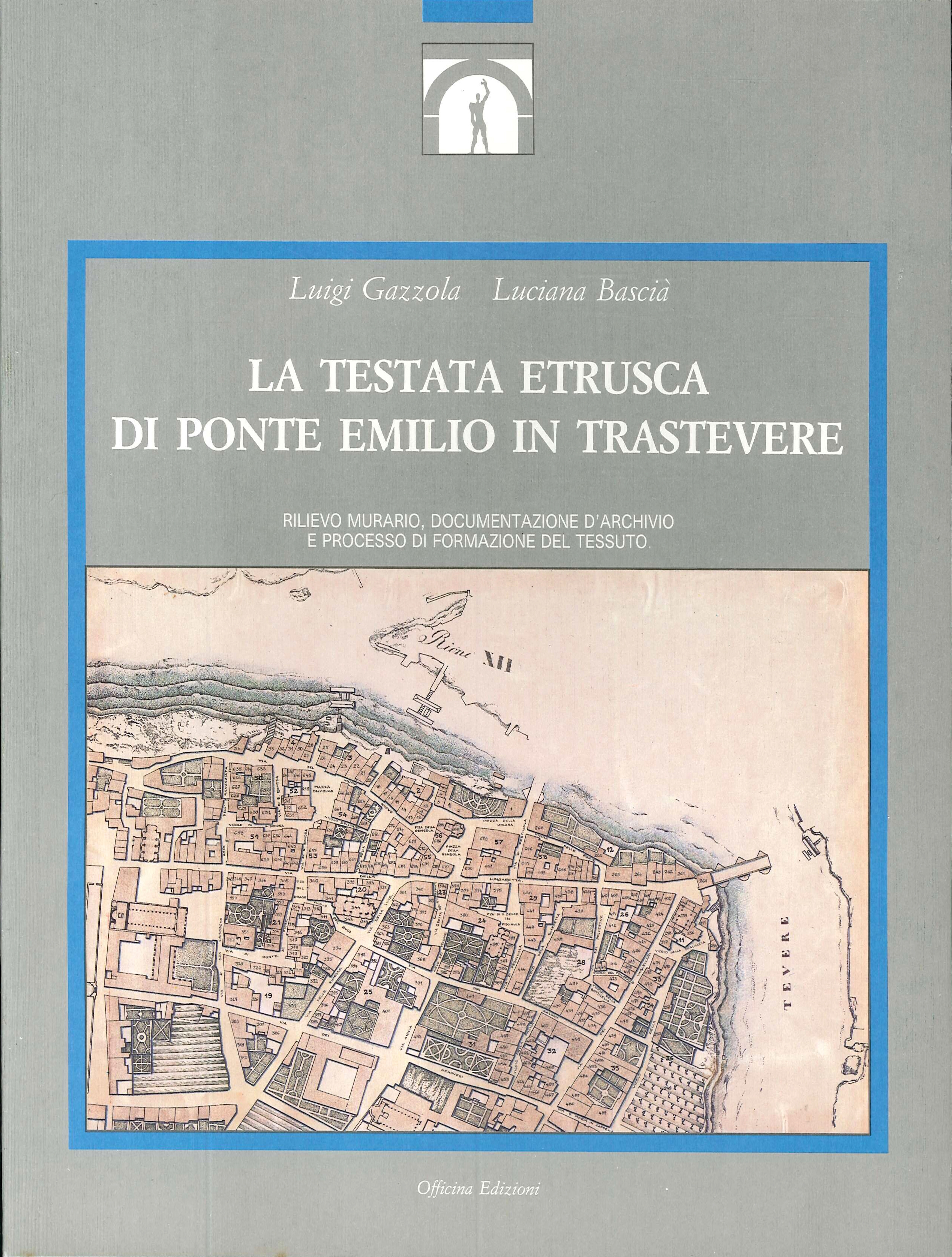 La testata etrusca di Ponte Emilio in Trastevere, Roma, Officina …