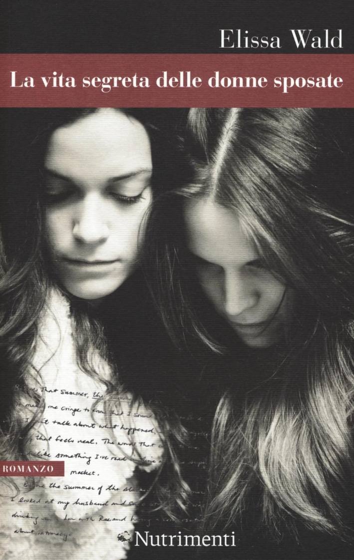La Vita segreta delle donne sposate, Roma, Nutrimenti, 2016
