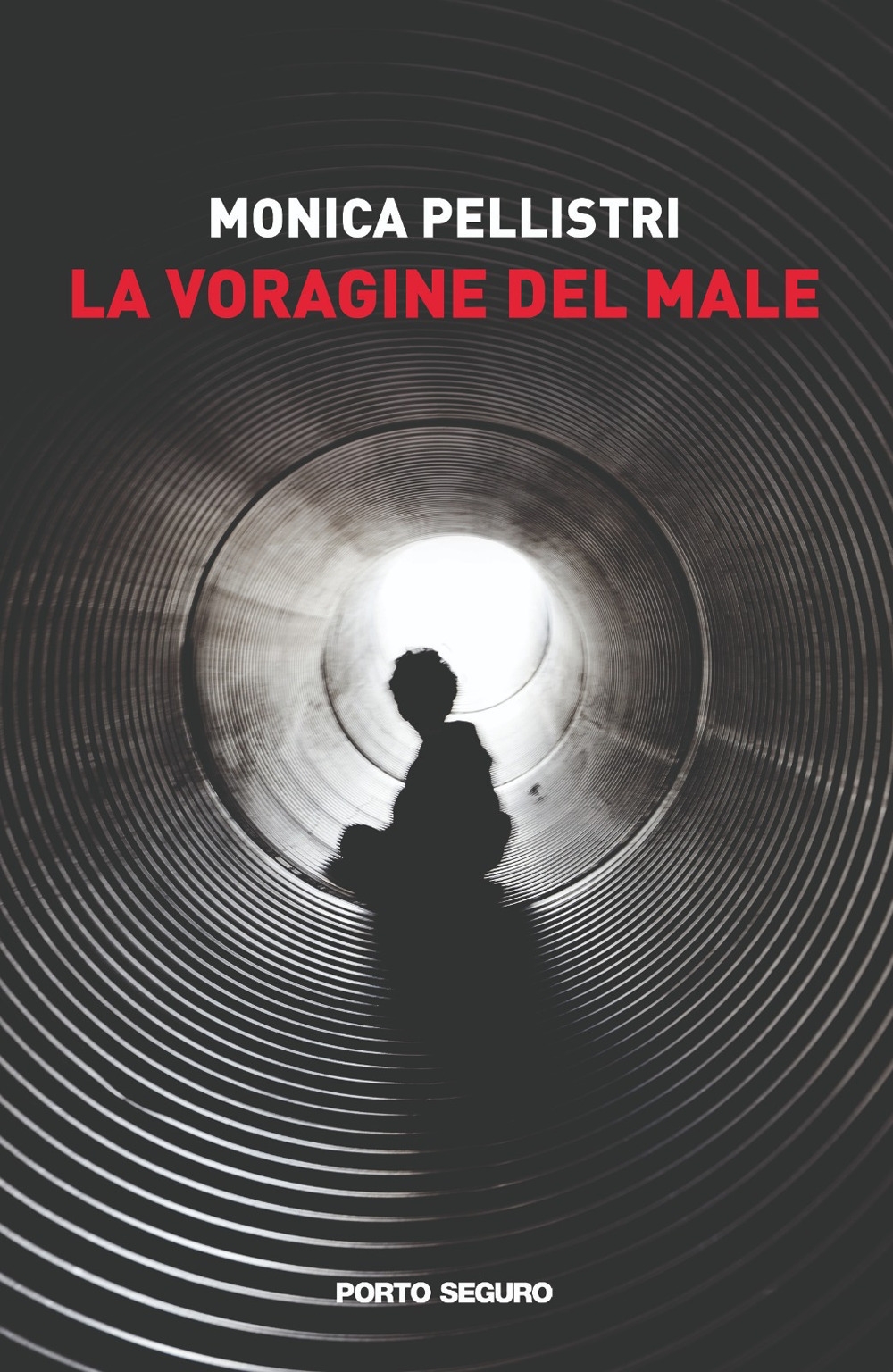 La voragine del male, Firenze, PSEditore, 2021