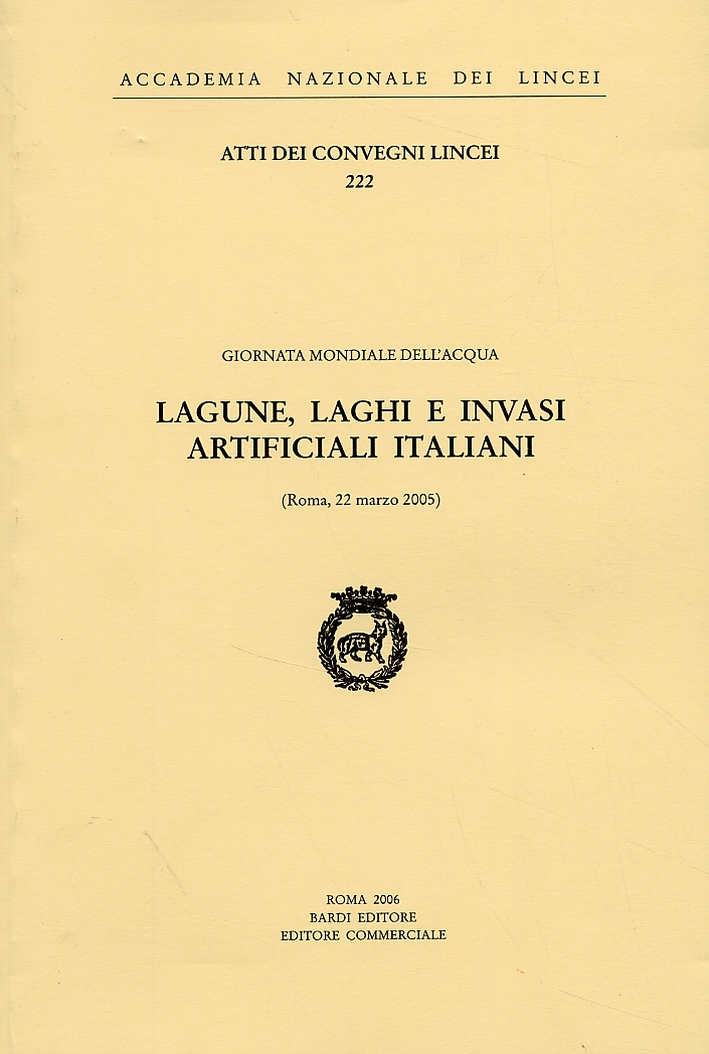 Lagune, Laghi e Invasi Artificiali Italiani. Atti del Convegno (Roma, …