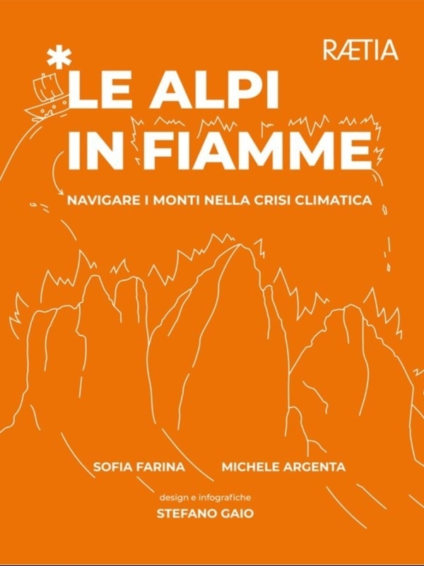 Le Alpi in Fiamme. Navigare i Monti nella Crisi Climatica