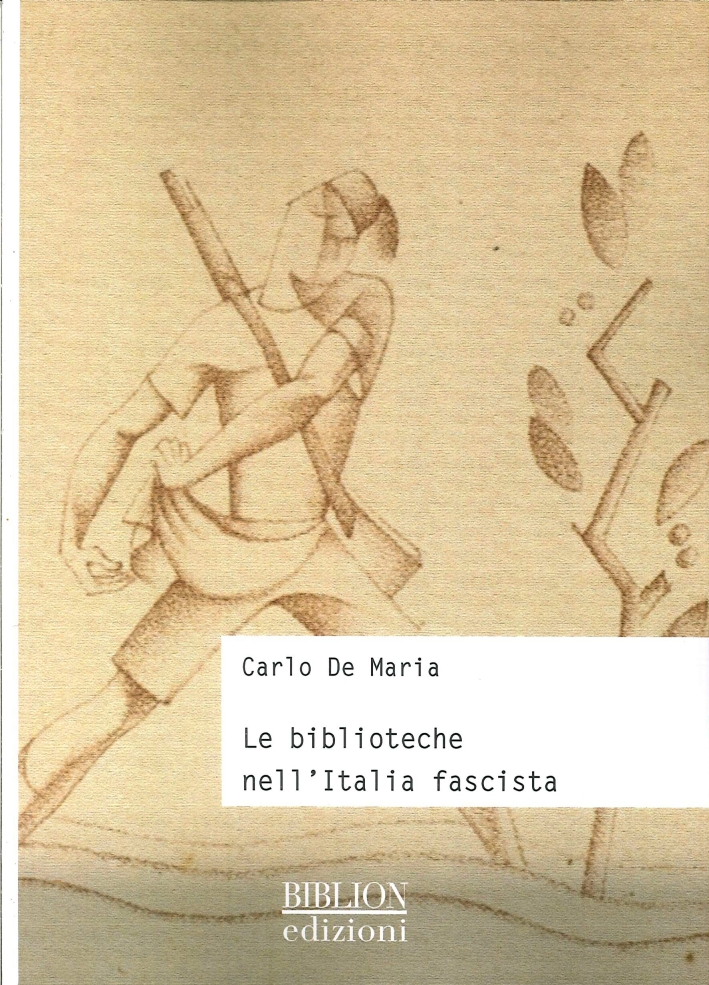 Le Biblioteche nell'Italia Fascista