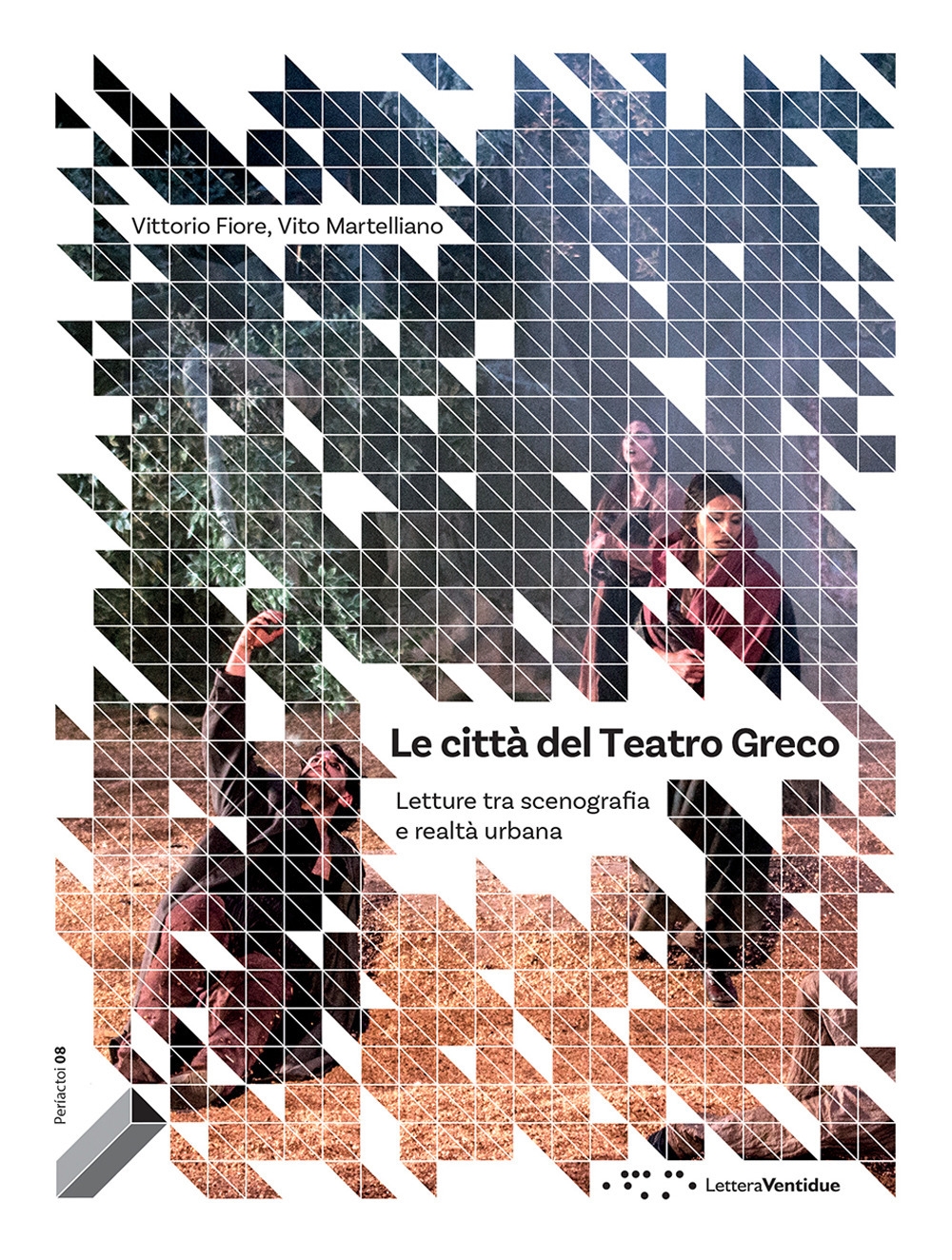 Le città del Teatro Greco. Letture tra scenografia e realtà …