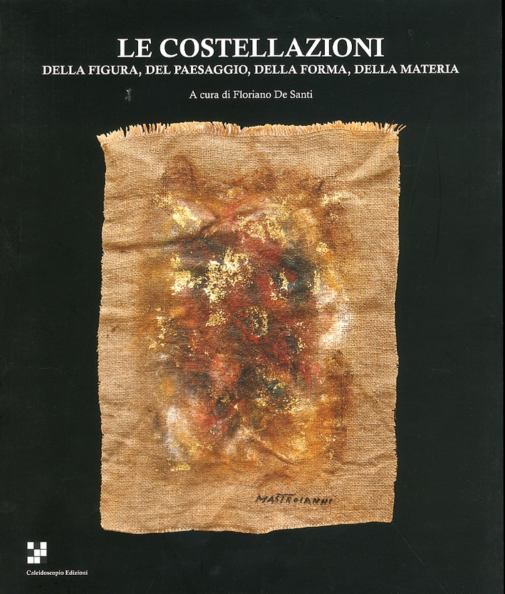 Le costellazioni della figura, del paesaggio, della forma, della materia, …