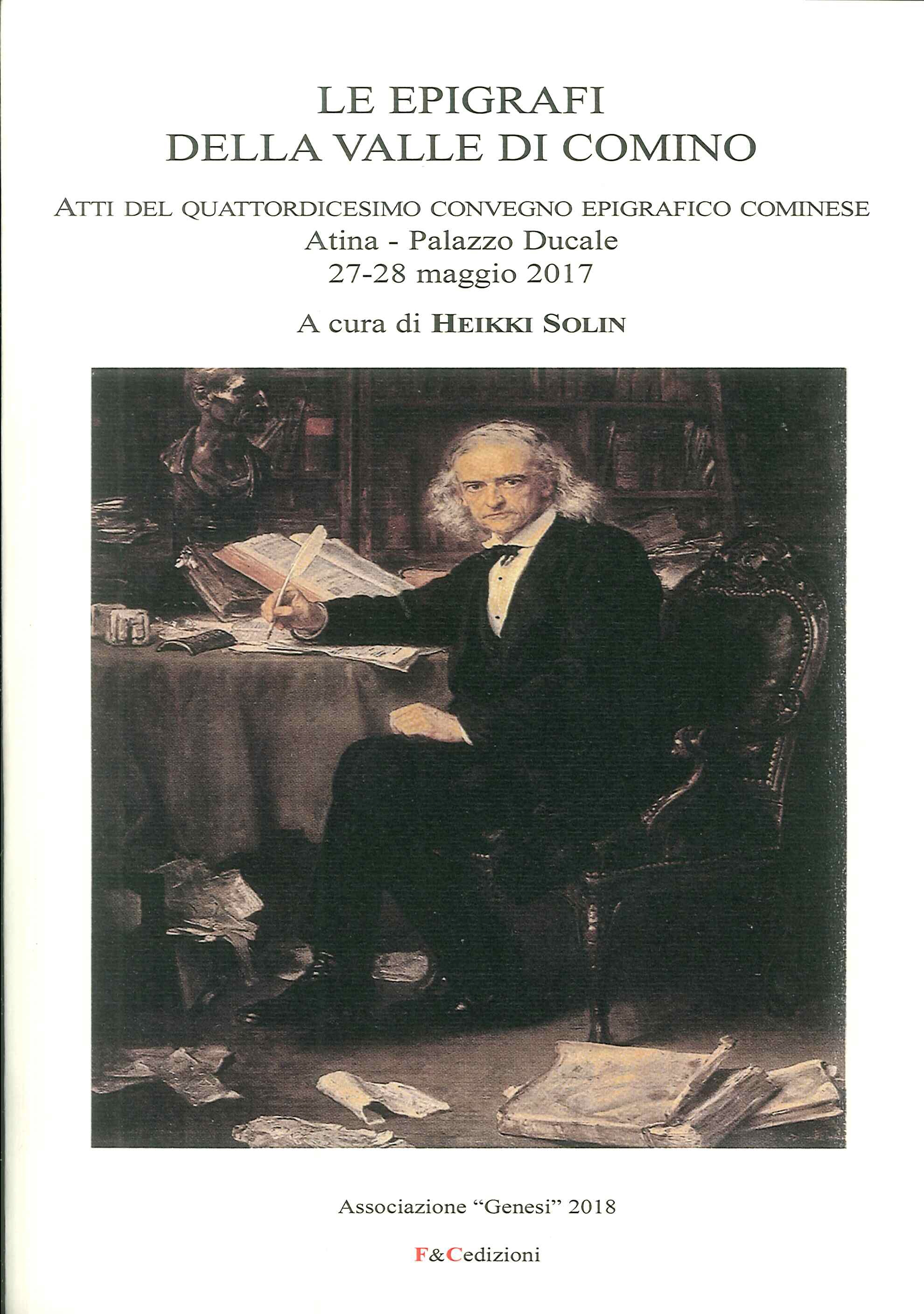 Le epigrafi della Valle di Comino. Atti del 14° Convegno …